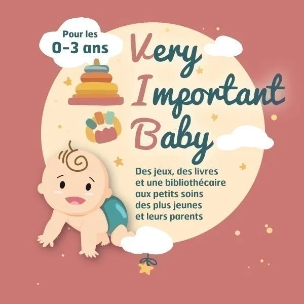 Illustration de l'événement : V.I.B. Very Important Baby