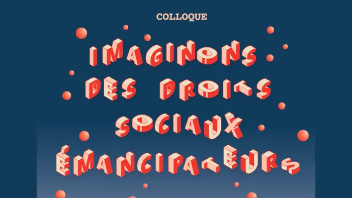 Illustration de l'événement : Imaginons des droits sociaux émancipateurs !
