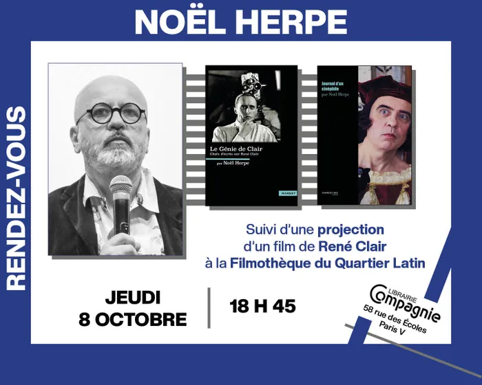 Illustration de l'événement : Noël Herpe présente « Le Génie de Clair » et « Le Journal d'un cinéphile »