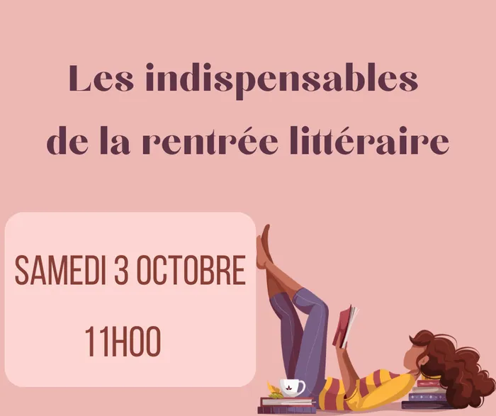 Illustration de l'événement : Les « indispensables » de la rentrée littéraire
