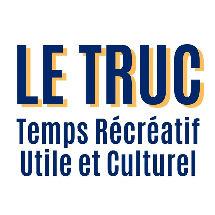 Illustration de l'événement : Le T.R.U.C