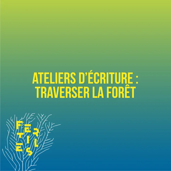 Illustration de l'événement : Atelier d'écriture : Traverser la forêt
