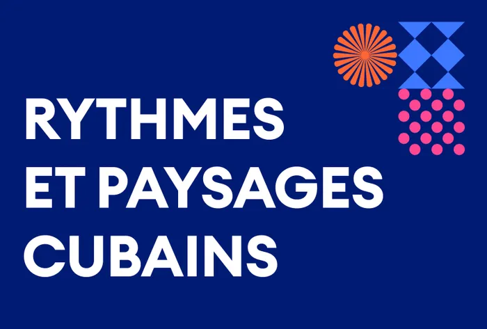 Illustration de l'événement : Rythmes et paysages cubains · Saison mosaïque