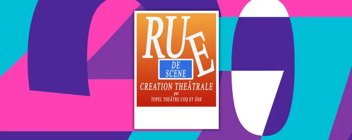 Illustration de l'événement : Rue de scène