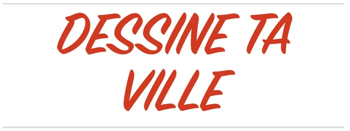 Illustration de l'événement : Activité à télécharger "Dessine ta ville"