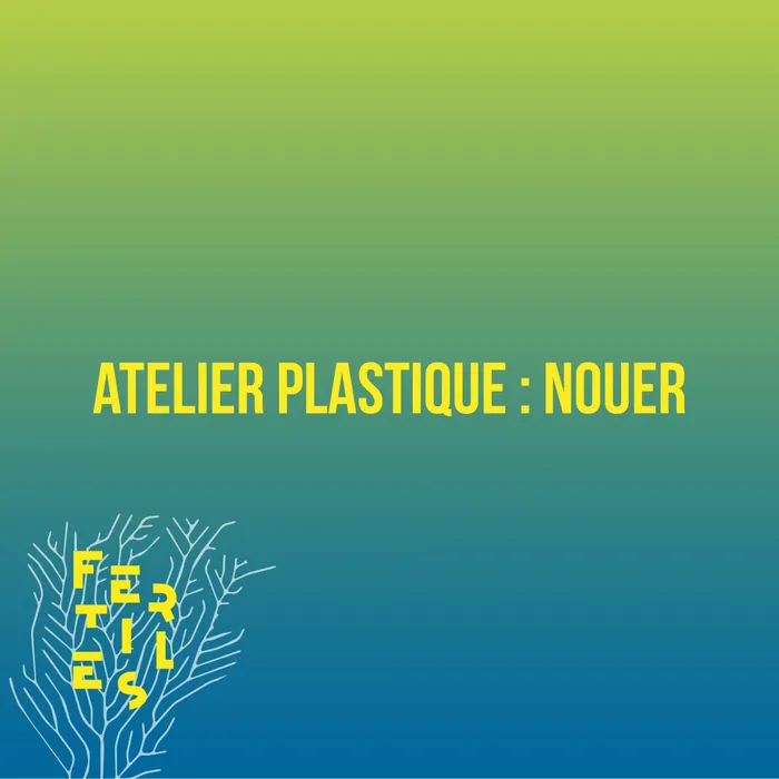 Illustration de l'événement : Atelier Plastique : Nouer