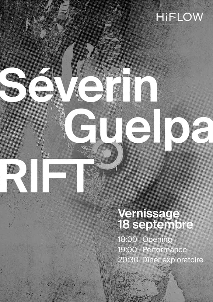 Illustration de l'événement : [RIFT] Vernissage & dîner exploratoire – Solo Séverin Guelpa