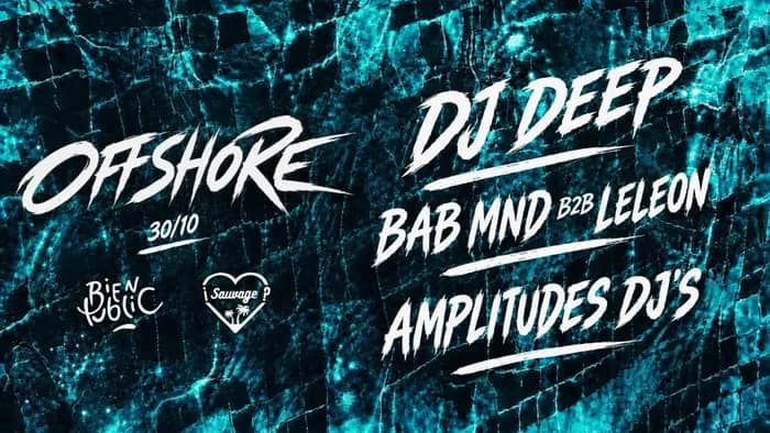 Illustration de l'événement : ¡Offshore Sauvage W/ Dj Deep #2?