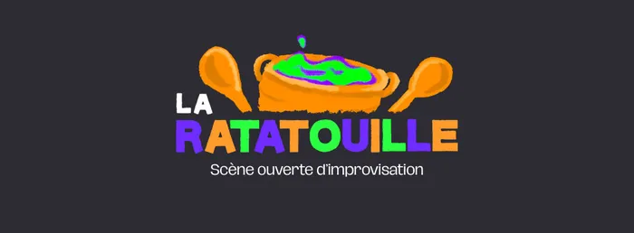 Illustration de l'événement : La Ratatouille / Scène Ouverte