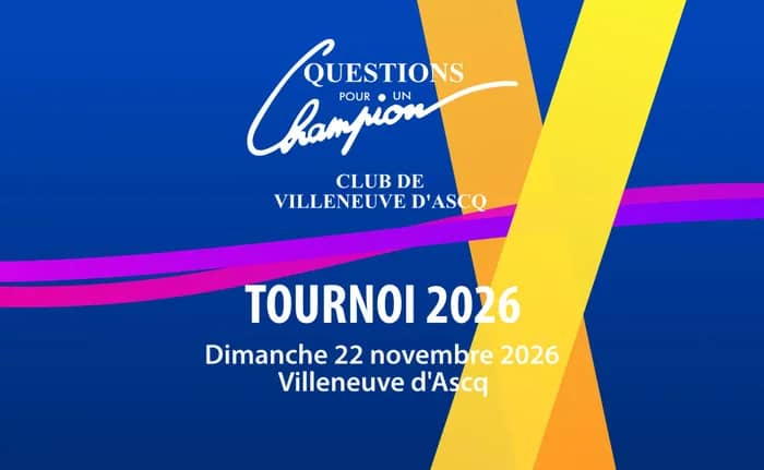 Illustration de l'événement : Tournoi national de "Questions pour un Champion" du club de Villeneuve d'Ascq