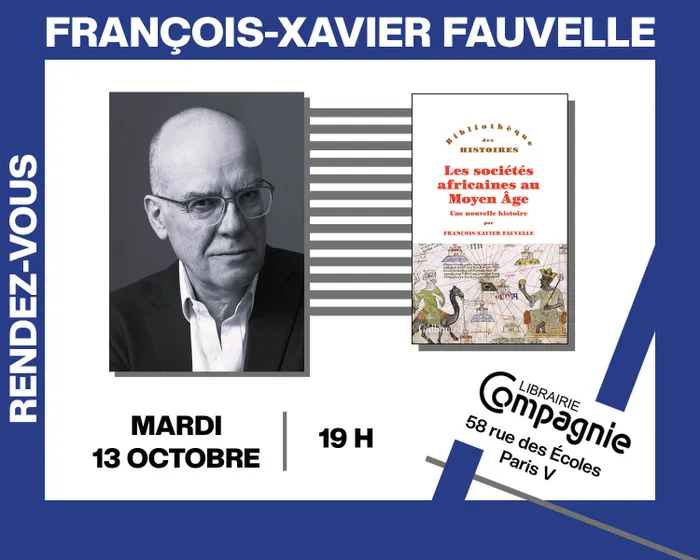 Illustration de l'événement : L'historien Francois-Xavier Fauvelle présente son essai « Les Sociétés africaines au Moyen Âge : Une nouvelle histoire »