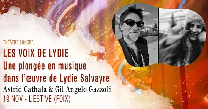 Illustration de l'événement : Les voix de Lydie, une plongée en musique dans l’œuvre de Lydie Salvayre · Astrid Cathala & Gil Angelo Gazzoli