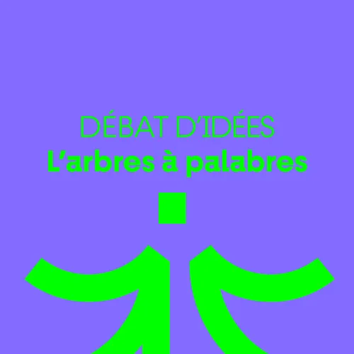 Illustration de l'événement : Débat d'idées – L'Arbre à palabres