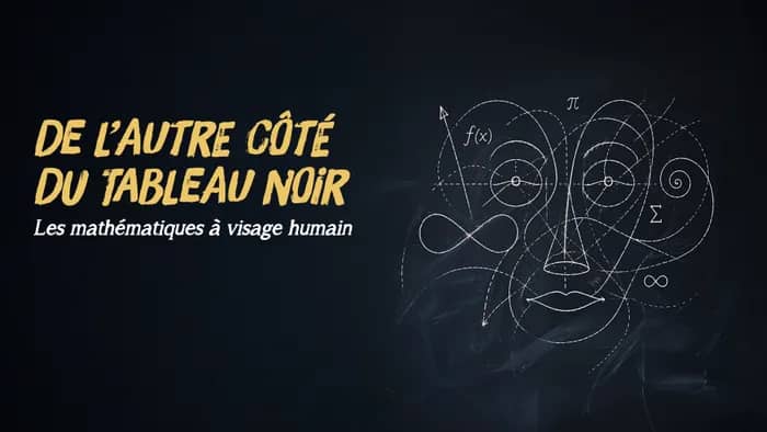 Illustration de l'événement : De l’autre côté du tableau noir: les mathématiques à visage humain