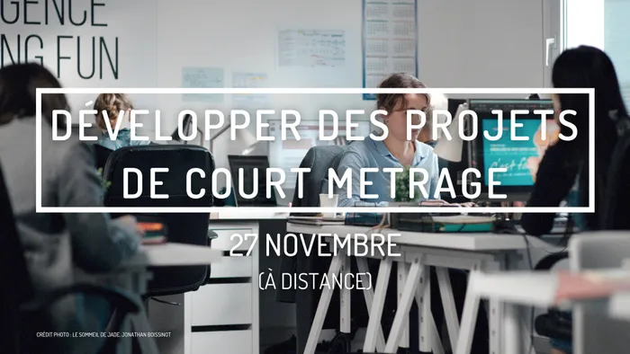 Illustration de l'événement : Développer des projets de court métrage
