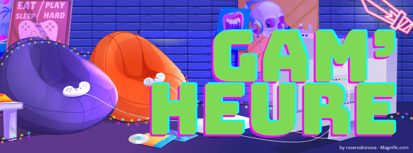 Illustration de l'événement : Gam'heure