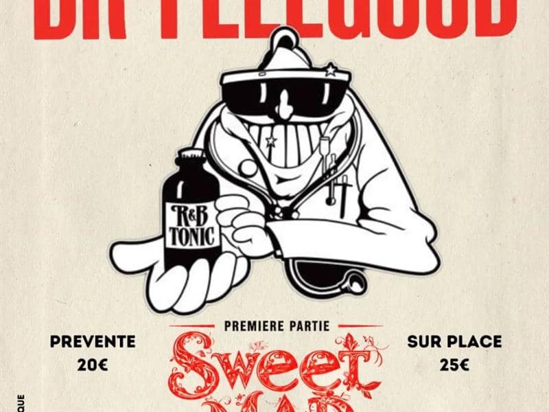 Illustration de l'événement : Concert Dr Feelgood + Sweet Mad - Chez Paulette