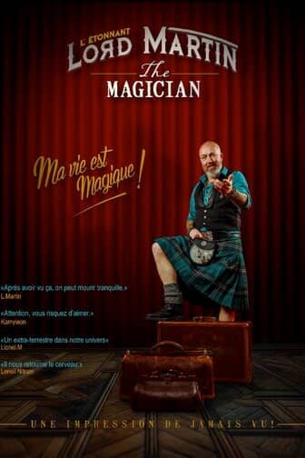 Illustration de l'événement : Lord Martin - Ma vie est Magique