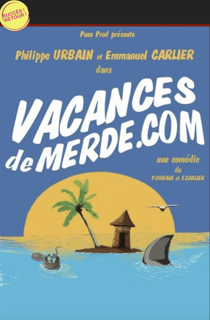 Illustration de l'événement : Vacances de merde.com