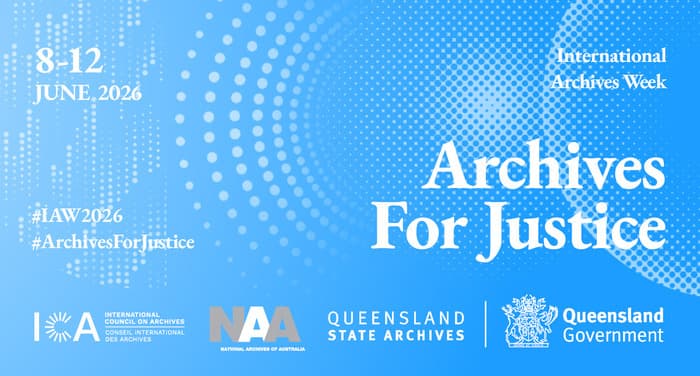 Illustration de l'événement : Queensland State Archives & National Archives of Australia: Archives and Justice: Responsibility, Rights and Future Possibilities