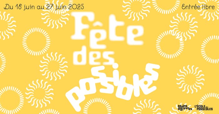 Illustration de l'événement : LA FÊTE DES POSSIBLES