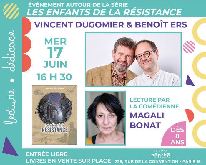 Illustration de l'événement : L'auteur Vincent Dugomier et le dessinateur Benoît Ers dédicacent le tome 10 « Les Enfants de la Résistance »