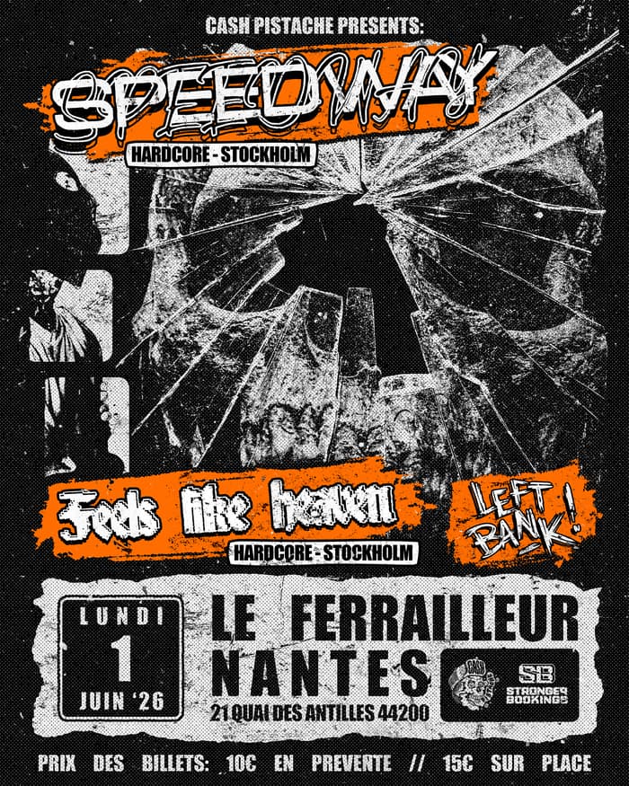 Illustration de l'événement : Speedway + Feels Like Heaven + Left Bank
