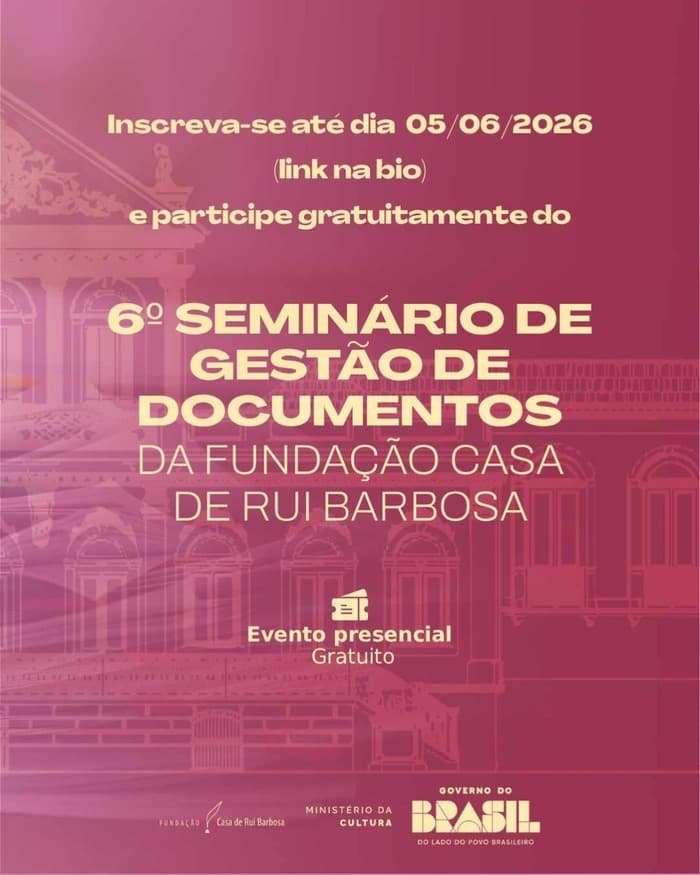 Illustration de l'événement : 6th Records Management Seminar of the Fundação Casa de Rui Barbosa