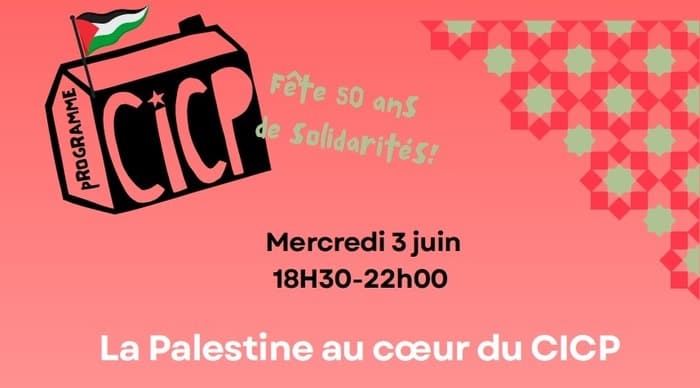 Illustration de l'événement : Soirée "LA PALESTINE AU CŒUR DU CICP, 50 ANS DE SOLIDARITÉ"
