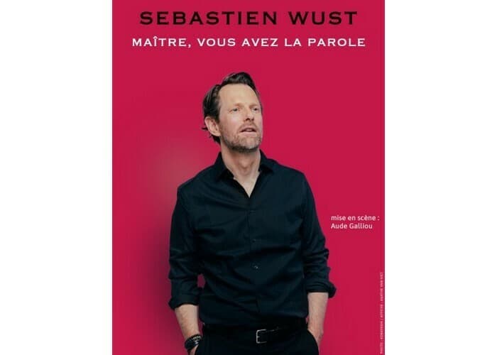 Illustration de l'événement : Sébastien Wust : Maître, vous avez la parole