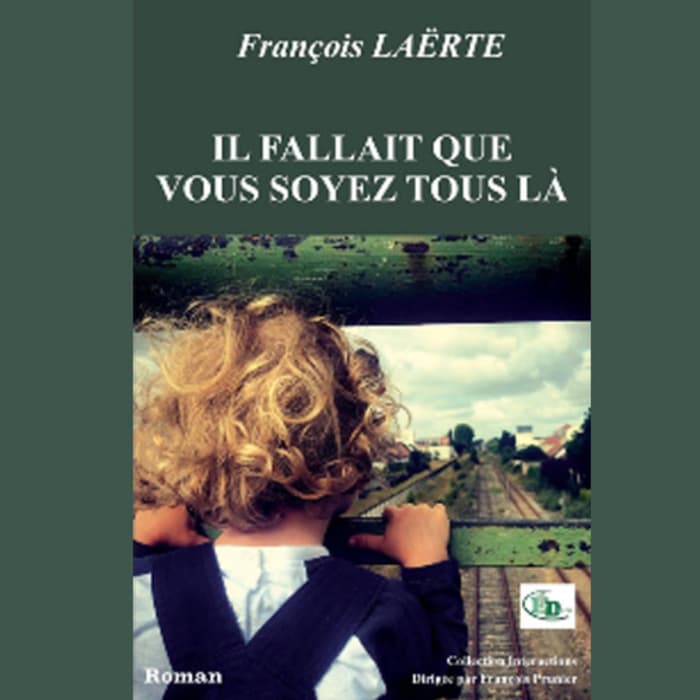 Illustration de l'événement : Samedi et vous ?  "Il fallait que vous soyez tous là", François Laërte,