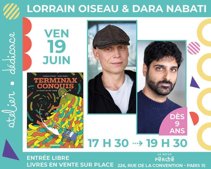 Illustration de l'événement : L'auteur Lorrain Oiseau et l'illustrateur Dara Nabati dédicacent « Terminax conquis tome 2, La Chute du roi Conq »