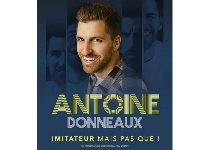 Illustration de l'événement : Antoine Donneaux - Imitateur mais pas que !