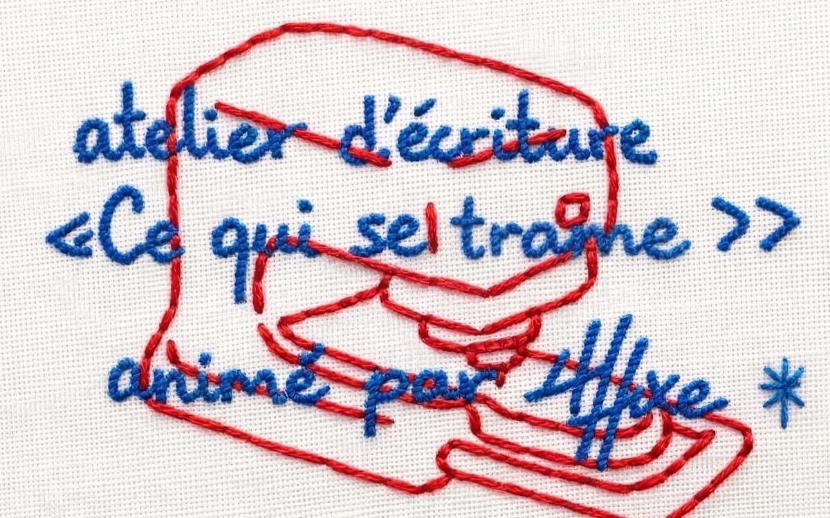 Illustration de l'événement : Atelier d'écriture "Ce qui se trame", avec la Revue Affixe