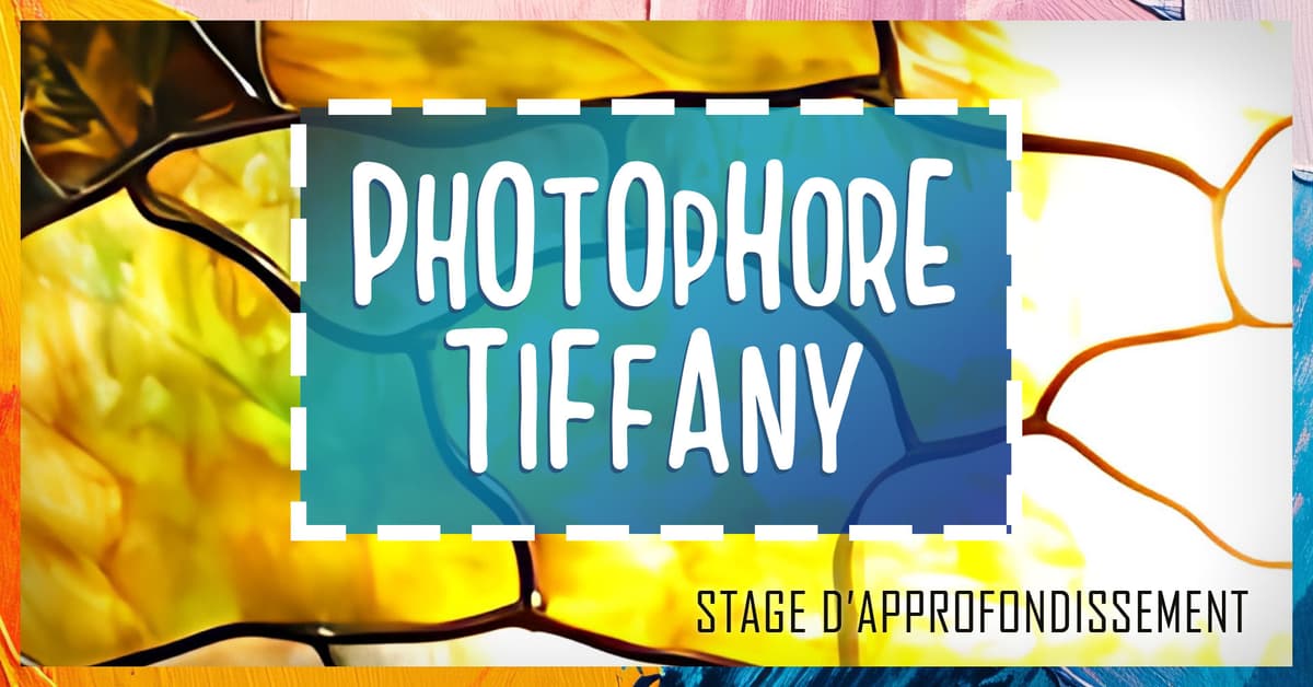 Illustration de l'événement : STAGE PHOTOPHORE TIFFANY