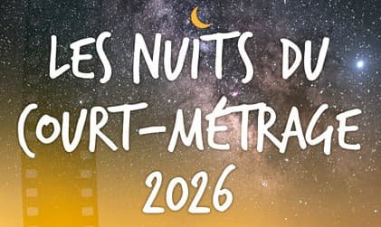 Illustration de l'événement : LA NUIT DU COURT-MÉTRAGE
