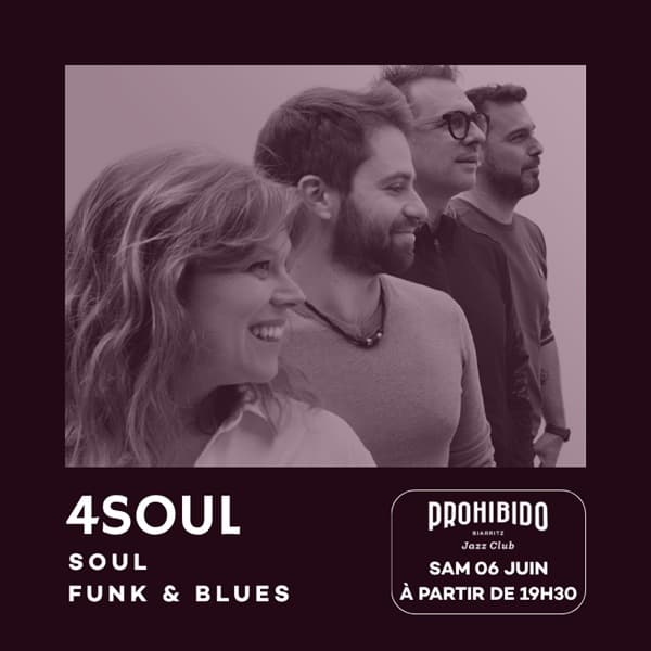 Illustration de l'événement : Prohibido Biarritz Jazz Club - 4Soul en concert