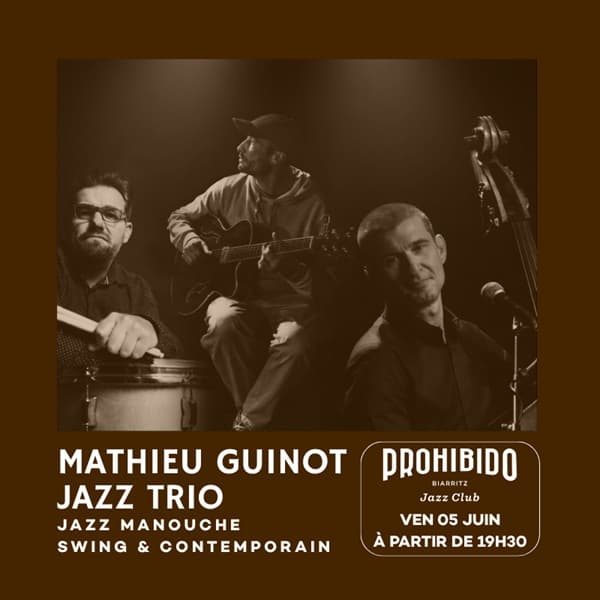 Illustration de l'événement : Prohibido Biarritz Jazz Club - Mathieu Guinot Jazz Trio