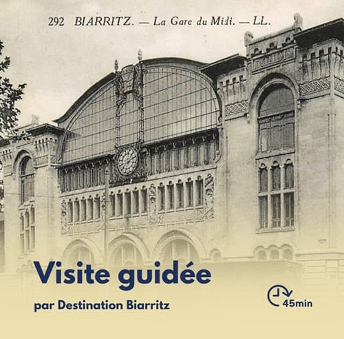 Illustration de l'événement : Visite Flash : Histoire de l'arrivée du chemin de fer à Biarritz et de son évolution