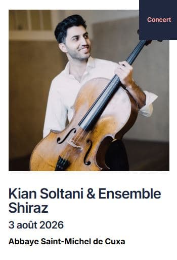 Illustration de l'événement : FESTIVAL PABLO CASALS: KIAN SOLTANI SHIRAZ ENSEMBLE