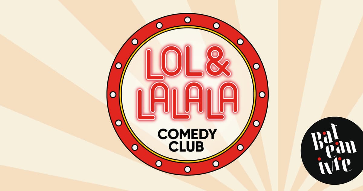 Illustration de l'événement : Lol & Lalala Comedy Club