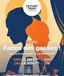 Illustration de l'événement : SPECTACLE DES ATELIERS Faites des gosses !