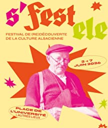 Illustration de l'événement : S'Festele, Festival de (re)découverte de la culture alsacienne