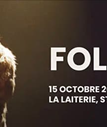 Illustration de l'événement : FOLIE'S