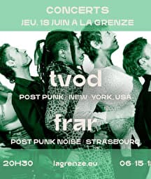 Illustration de l'événement : TVOD + FRAR en concert à La Grenze