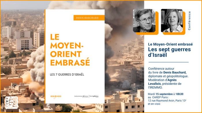 Illustration de l'événement : Conférence : “LE MOYEN-ORIENT EMBRASÉ : LES 7 GUERRES D’ISRAËL“ par Denis BAUCHARD