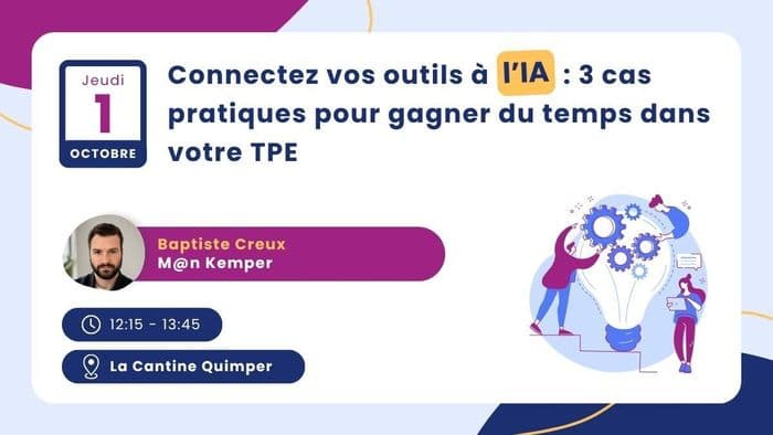 Illustration de l'événement : Connectez vos outils à l'IA : 3 cas pratiques pour gagner du temps dans votre TPE