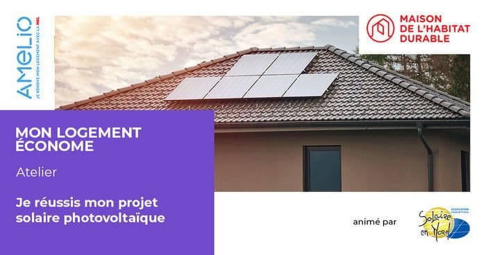 Illustration de l'événement : Je réussis mon projet solaire photovoltaïque
