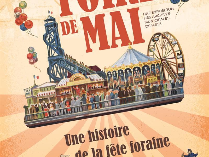 Illustration de l'événement : Exposition - La Foire de Mai, une histoire de la fête foraine à Metz