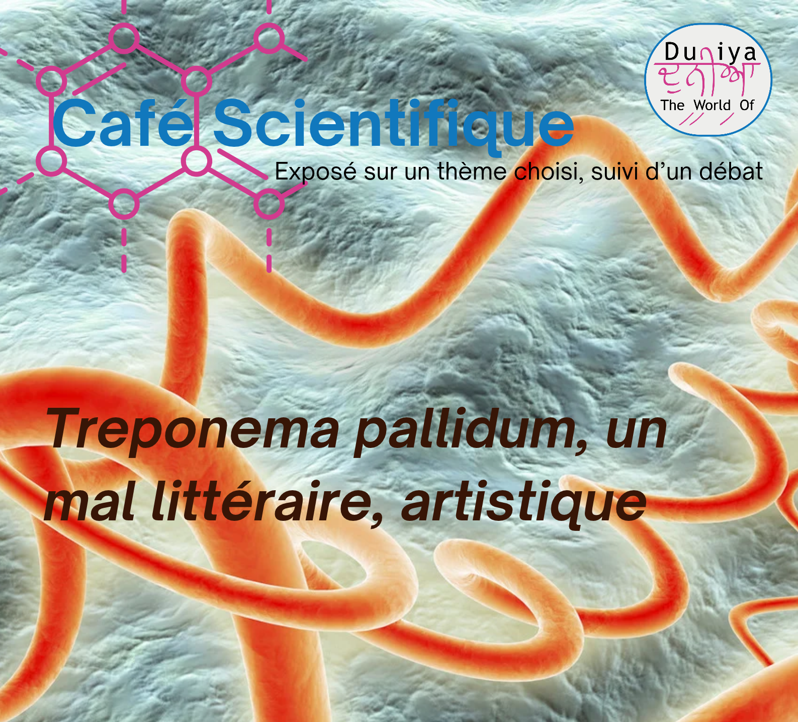 Illustration de l'événement : CAFÉ SCIENTIFIQUE : TREPONEMA PALLIDUM, UN MAL LITTÉRAIRE, ARTISTIQUE